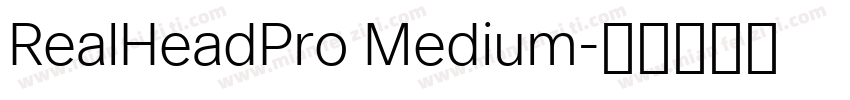 RealHeadPro Medium字体转换